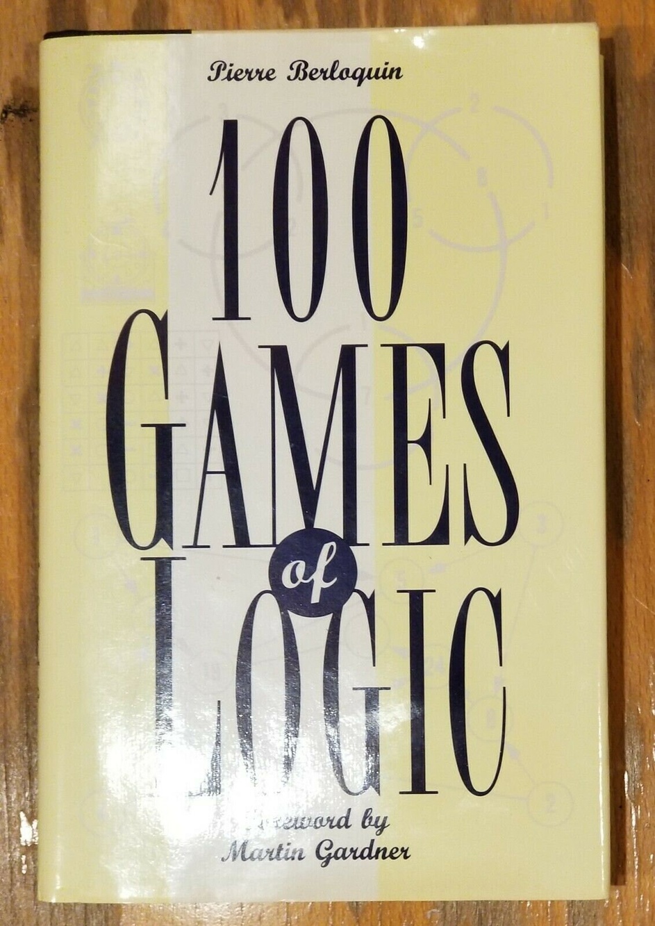 100 Games of Logic Pierre Berloquin 1995 Hardcover
